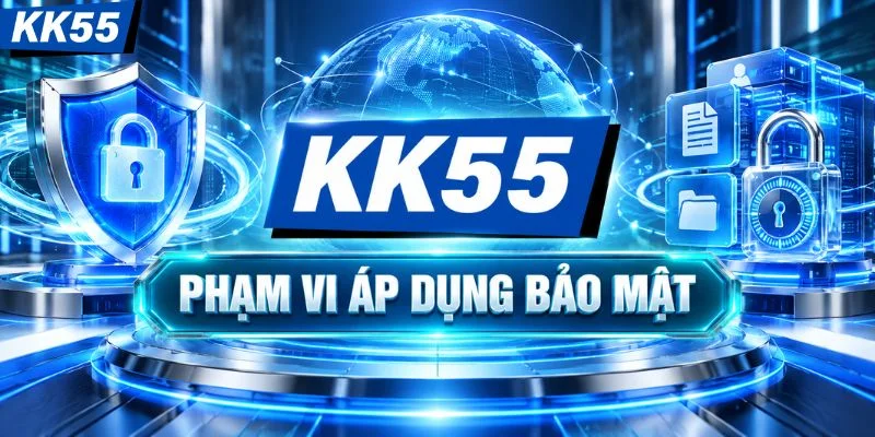 Chính sách bảo mật áp dụng trong phạm vi nào?