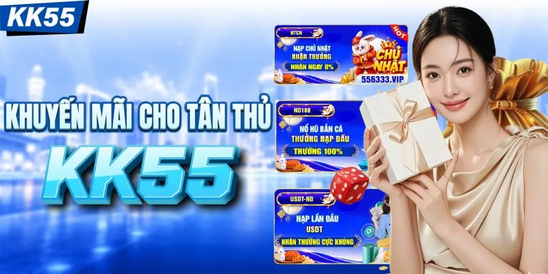 Khuyến mãi KK55 cho tân thủ